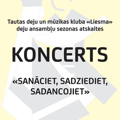 Sanāciet, sadziediet, sadancojiet 2014