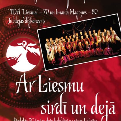 	Jubilejas dižkoncerts „Ar Liesmu sirdī un dejā” 2016