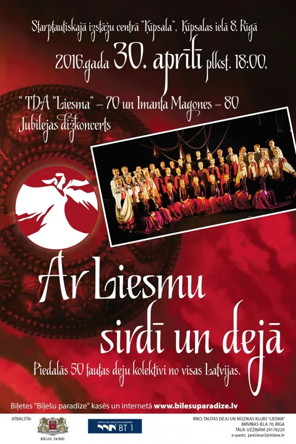 	Jubilejas dižkoncerts „Ar Liesmu sirdī un dejā” 2016
